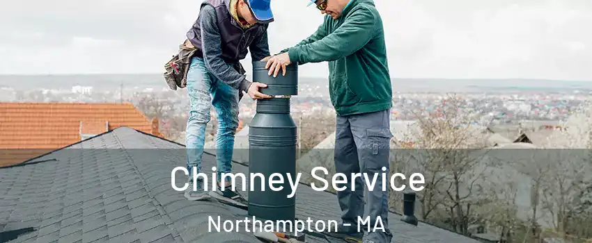  Chimney Service Northampton - MA