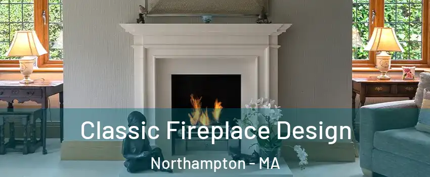  Classic Fireplace Design Northampton - MA