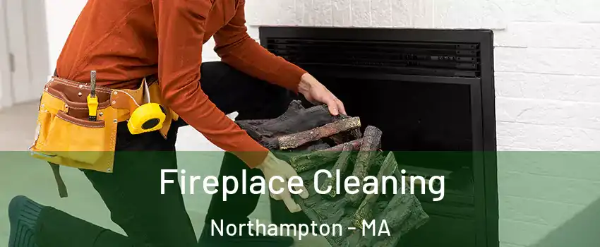  Fireplace Cleaning Northampton - MA