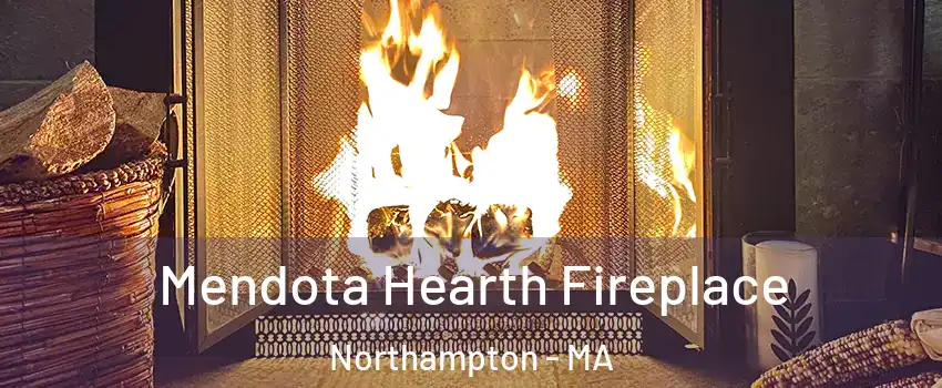  Mendota Hearth Fireplace Northampton - MA